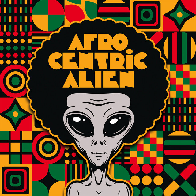 Afrocentric Alien cover art