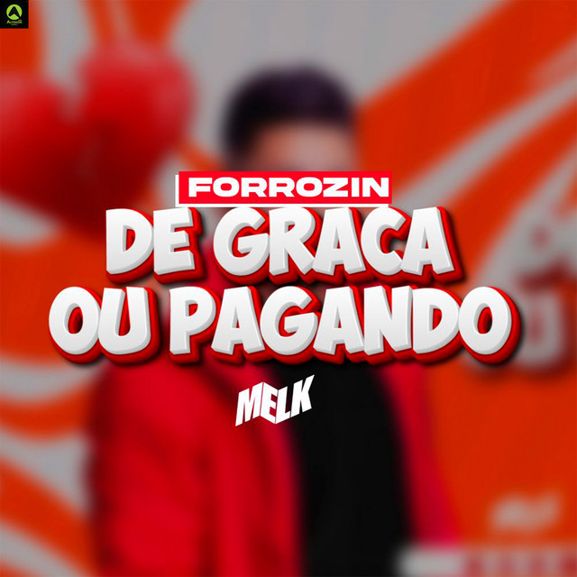 Forrózin de Graça ou Pagando