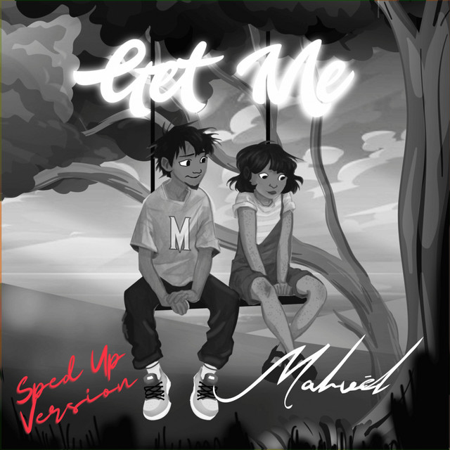 Get Me - Sped up Version