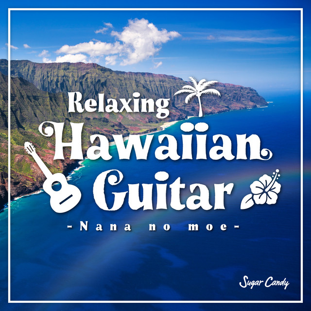 Relaxing Hawaiian Guitar 〜Nana no moe〜 cover art