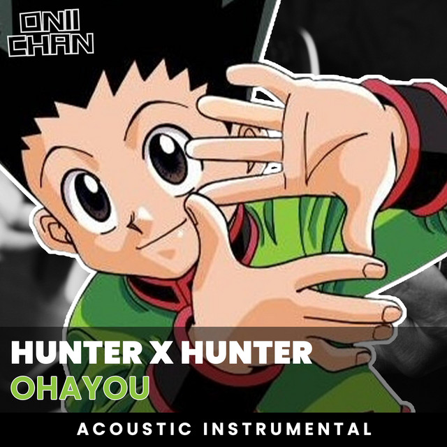 Ohayou - Hunter x Hunter Acoustic Guitar Instrumental