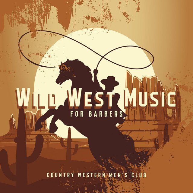 Wild West Music for Barbers: Country Western Men’s Club, Best Country Music 2021, Country Night cover art