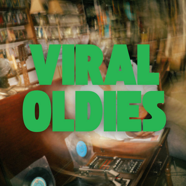 Viral Oldies