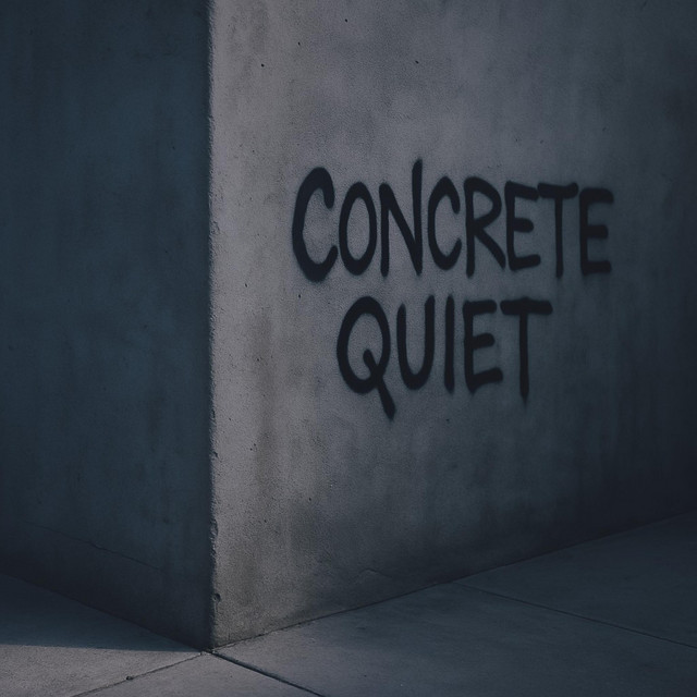 Concrete Quiet