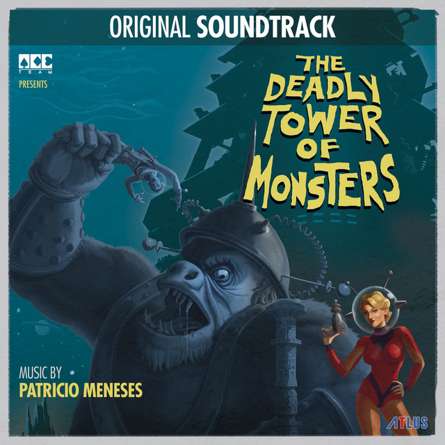 The Deadly Tower of Monsters (Original Soundtrack) - Album by Patricio  Meneses | Spotify
