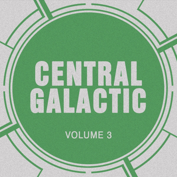 Central Galactic, Vol. 3 cover art