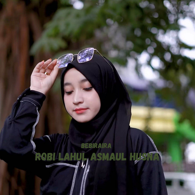 Dj Robi Lahul Asmaul Husna - Single by Bebiraira | Spotify
