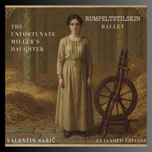 Rumpelstilskin - The Unfortunate Miller's Daughter - Ballet (Extended)