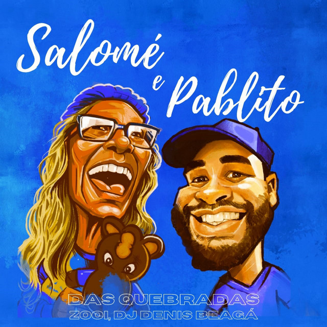 Salomé e Pablito - Single by Das Quebradas | Spotify
