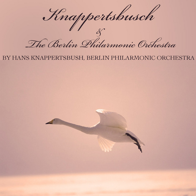 Knappertsbusch & The Berlin Philarmonic Orchestra - Album by