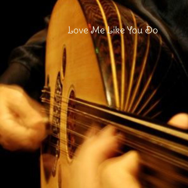 Love Me Like You Do