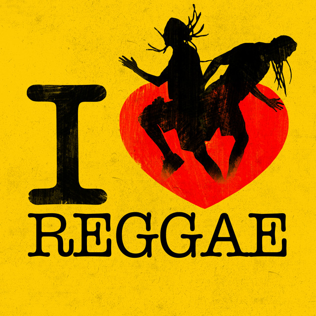 I Love Reggae - Compilation by Various Artists | Spotify