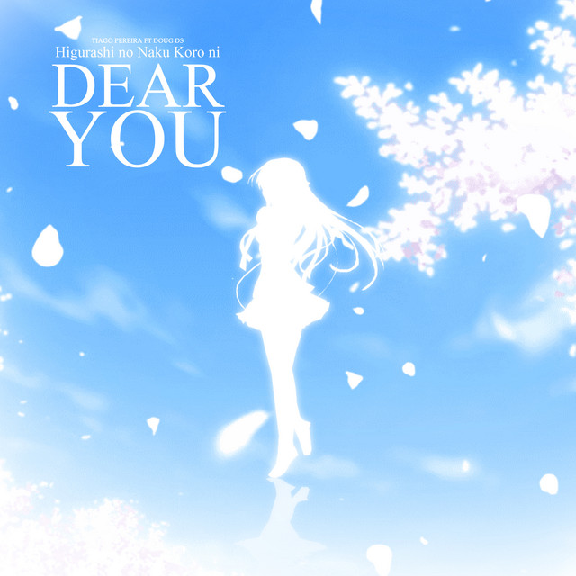 Dear You (Higurashi No Naku Koro Ni: When They Cry) ‑「シングル