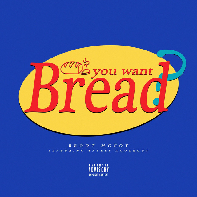 You Want Bread?