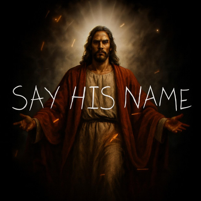 Say His Name