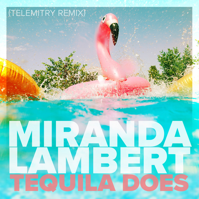 Capa de Tequila Does - Remix - Miranda Lambert
