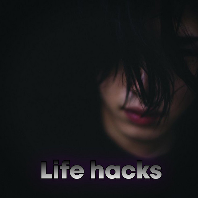 Life hacks
