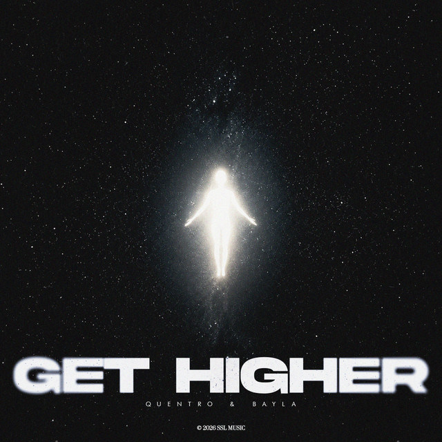 Quentro, BAYLA – Get Higher