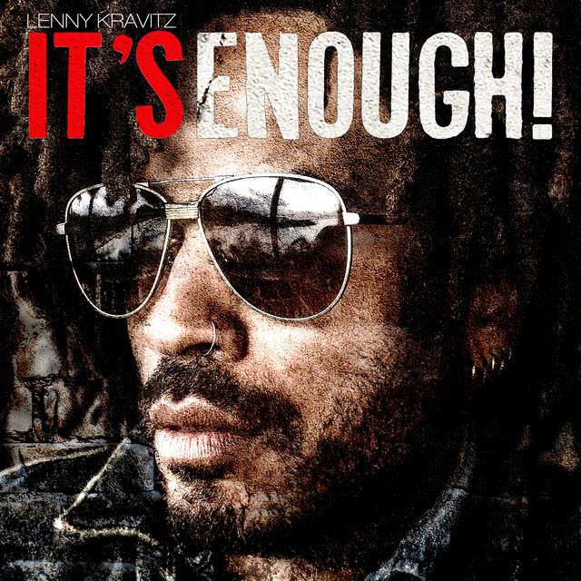 It's Enough - Single by Lenny Kravitz | Spotify
