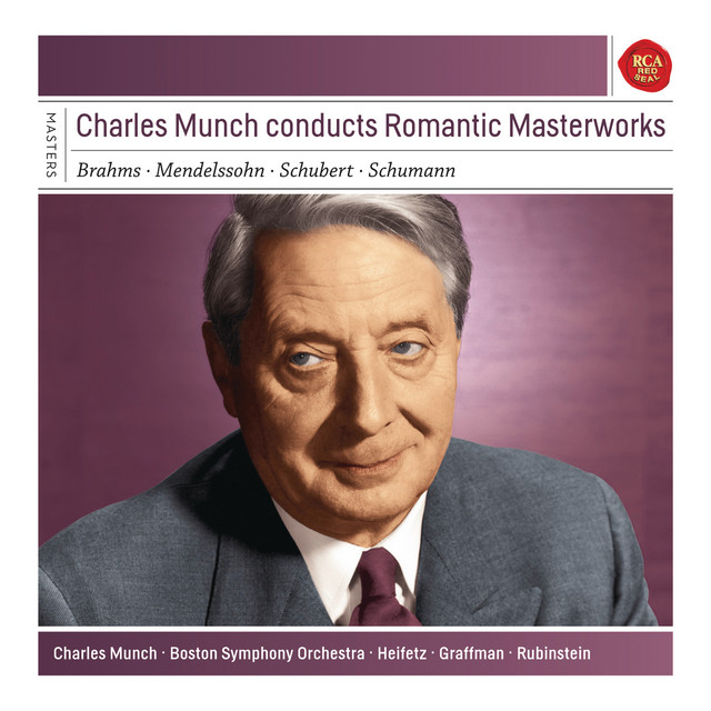 Charles Munch conducts Romantic Masterworks - Sony Classical Masters