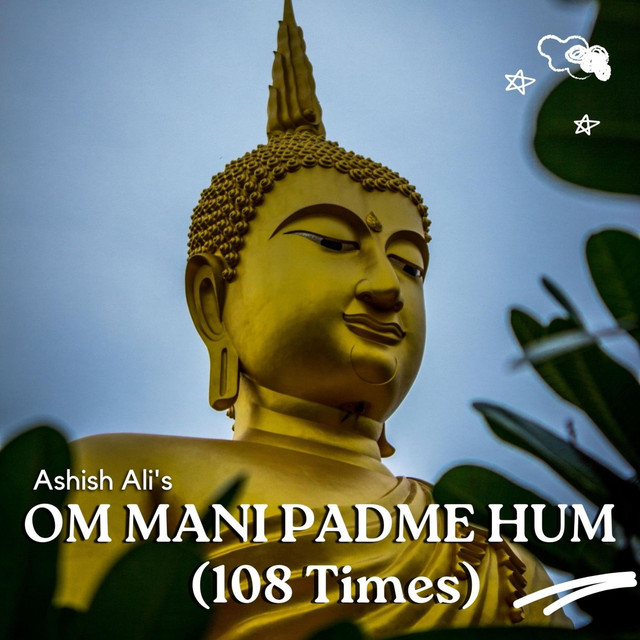 Om Mani Padme Hum (108 Times) Buddha Mantra