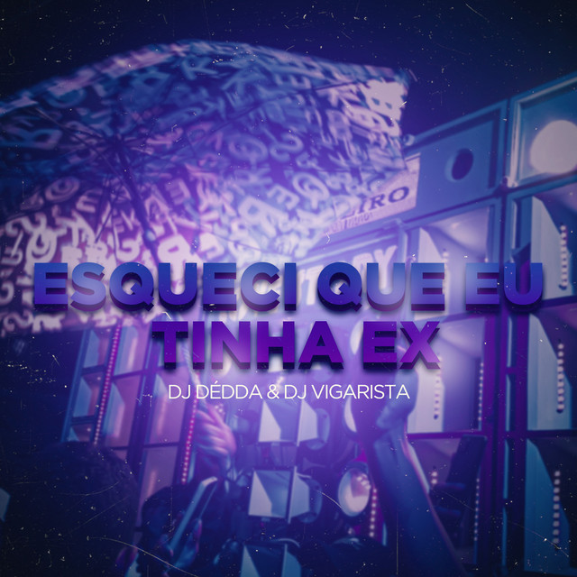 Esqueci Que Eu Tinha Ex