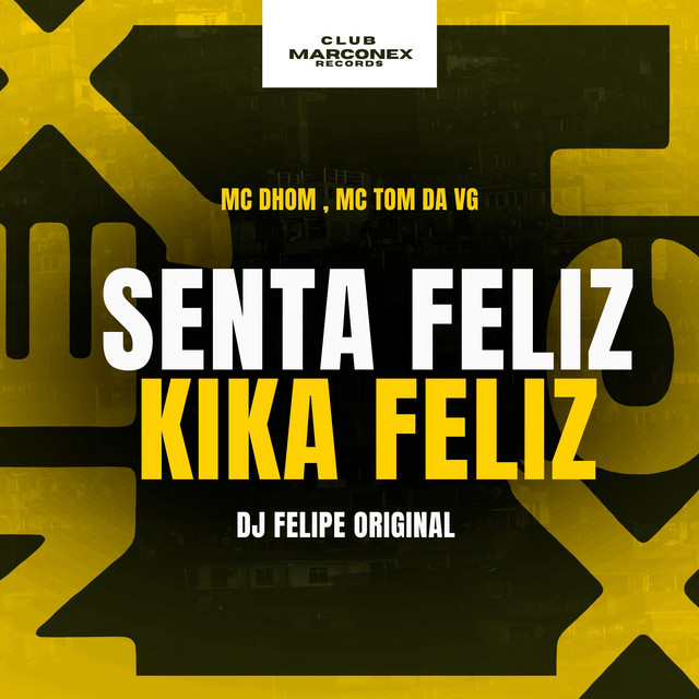 Senta Feliz Kika Feliz