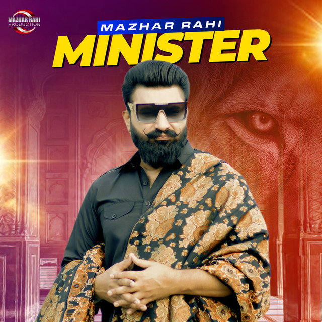 Minister - song and lyrics by Mazhar Rahi | Spotify