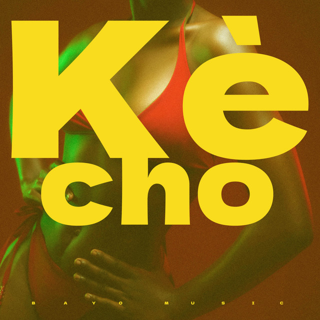 Kè Cho (Konpa Gouyad)