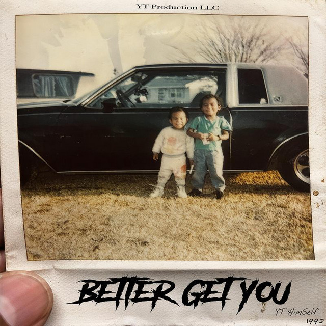 Better Get You