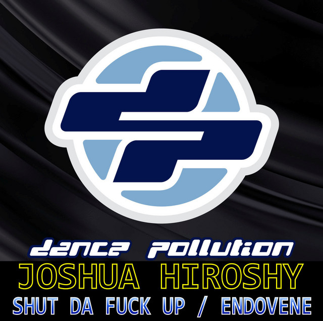 Shut Da Fuck Up / Endovene cover