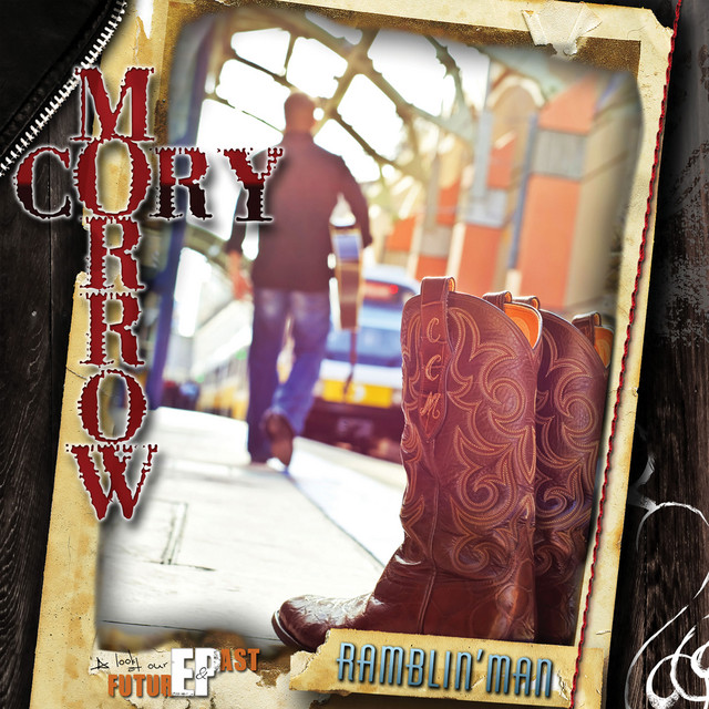 Ramblin Man EP By Cory Morrow Spotify
