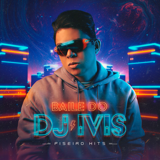 Baile do DJ Ivis: Piseiro Hits cover art