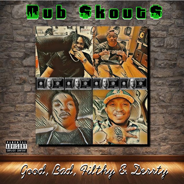 Good, Bad, Filthy & Derrty cover art