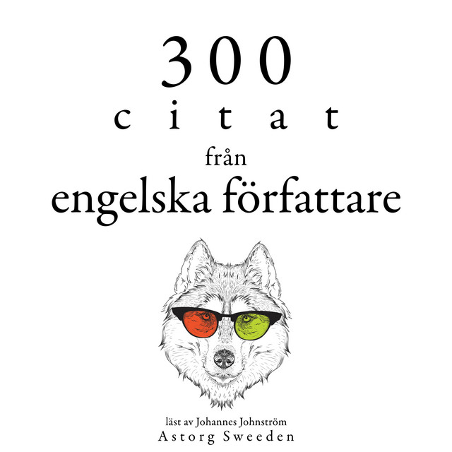 300 citat från engelska författare (Samling av de bästa citat) cover art
