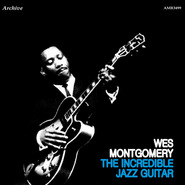 The Incredible Jazz Guitar of Wes Montgomery – Compilação de Wes