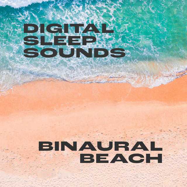 Binaural Beach - EP by Digital Sleep Sounds | Spotify