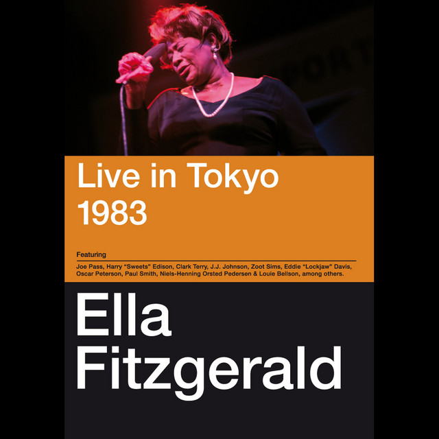 Live in Tokyo 1983 - Compilation by Ella Fitzgerald | Spotify