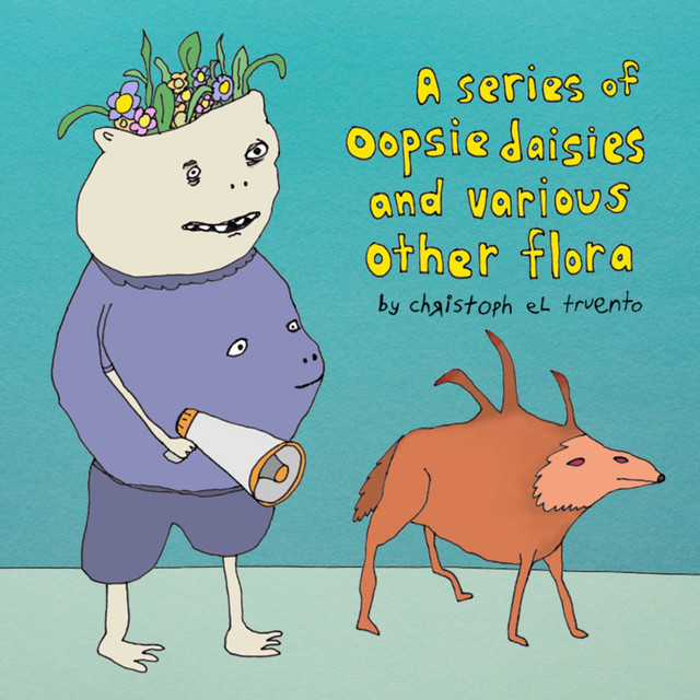 A Series of Oopsie Daisies and Various Other Flora cover art