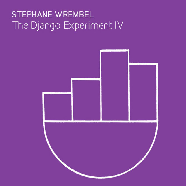 The Django Experiment IV by Stephane Wrembel