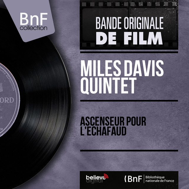 pour l'éch Quintet Ascenseur Miles Davis