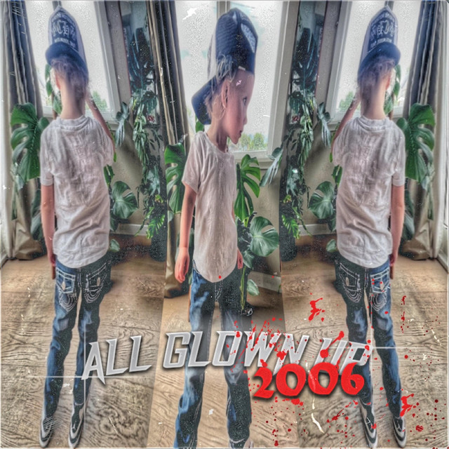 ALL GLOWN UP 2006 cover art