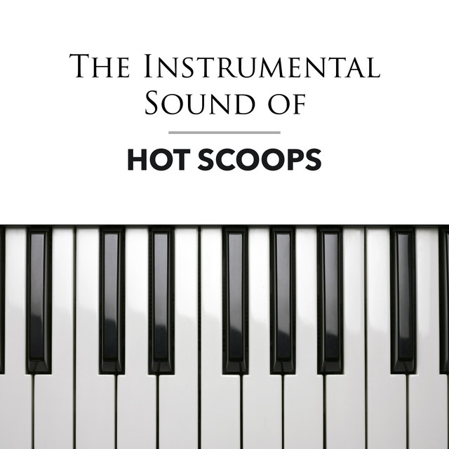 Hot Scoops