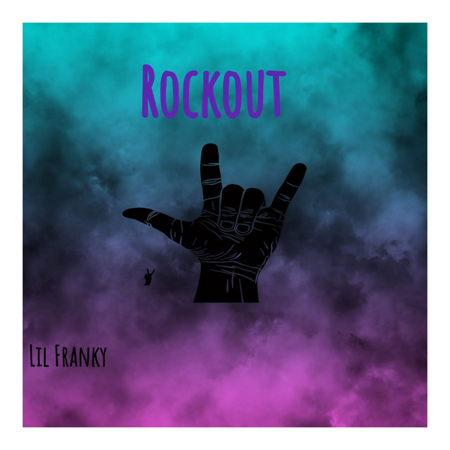 Rockout - Single by Lil Franky | Spotify