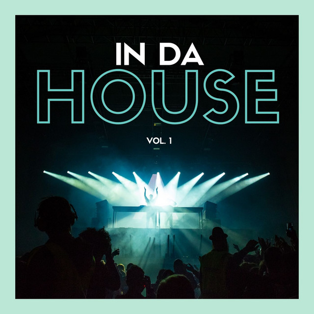 In da House, vol. 1 - Compilation by Various Artists | Spotify