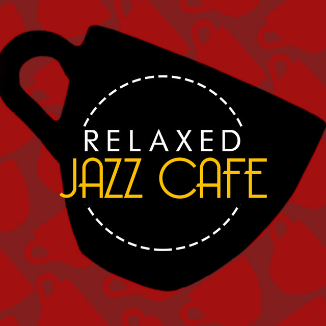 Relaxed Jazz Cafe by Jazz Cafe