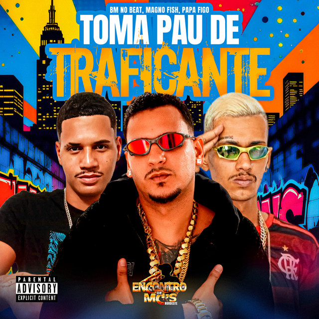 Toma Pau de Traficante