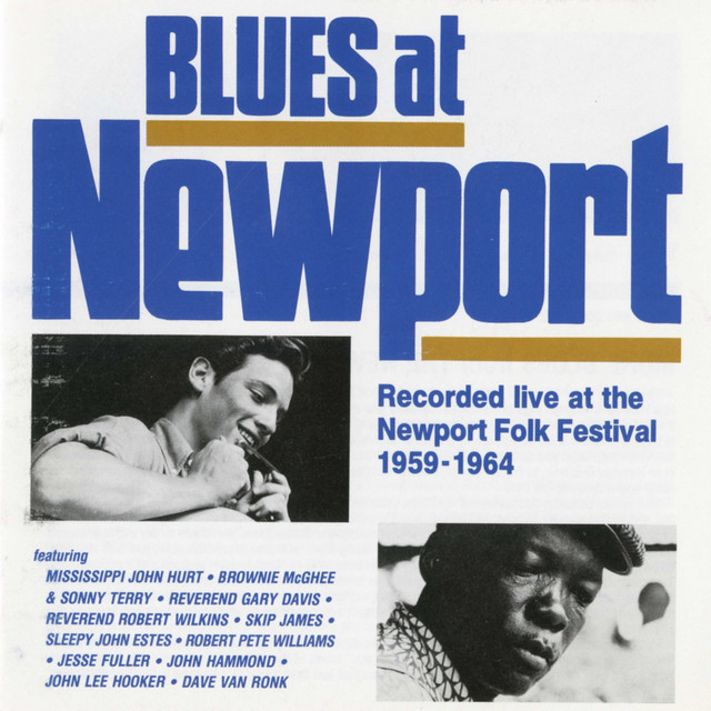 Blues At Newport Live At The Newport Folk Festival 1959 1964 