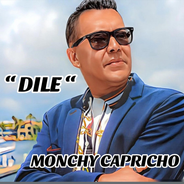 Dile by Monchy Capricho
