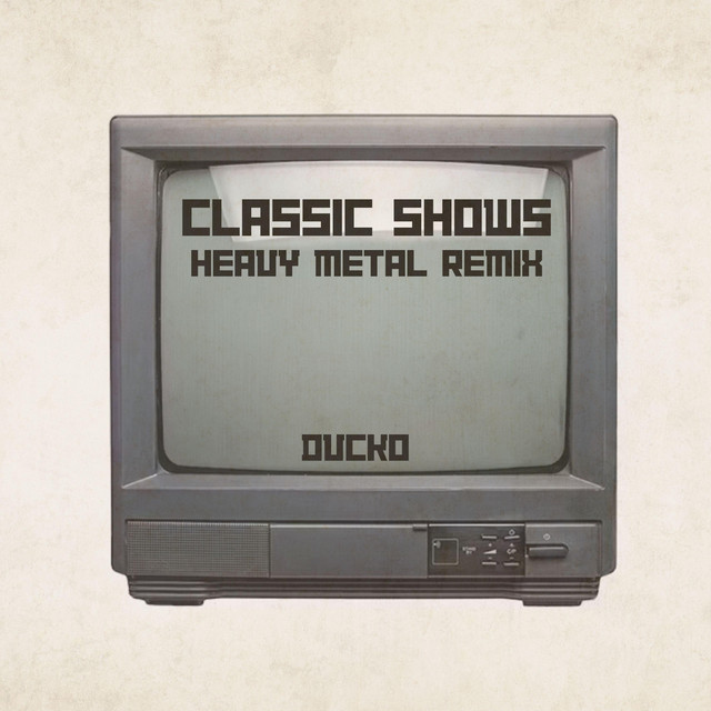 Classic Shows (Heavy Metal Remix Part 1) cover art